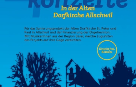 Benefizkonzerte in der Alten Dorfkirche Allschwil